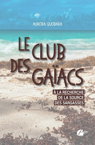 quodara-aurora-le-club-des-gaiacs-tome-i-a-la-recherche-de-la-source-des-sargasses_0