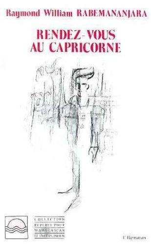 rabemananjara-raymond-william-rendez-vous-au-capricorne_0