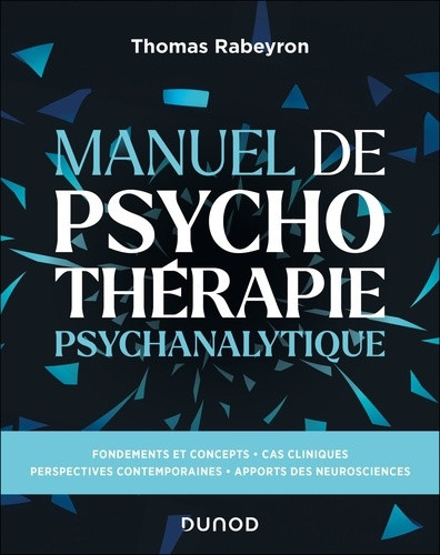 rabeyron-thomas-le-grand-livre-des-psychotherapies-psychanalytiques_0