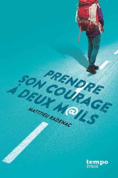 radenac-matthieu-prendre-son-courage-a-deux-mails_0