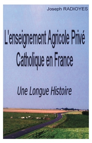 radioyes-joseph-l-enseignement-agricole-prive-catholique-en-france-une-longue-histoire_0