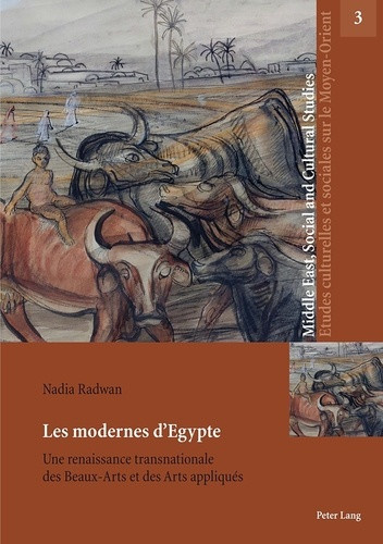 radwan-nadia-les-modernes-d-egypte-une-renaissance-transnationale-des-beaux-arts-et-des-arts-appliques_0