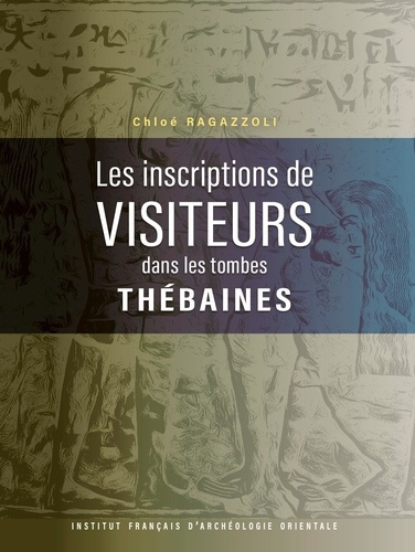 ragazzoli-chloe-les-inscriptions-de-visiteurs-dans-les-tombes-thebaines_0