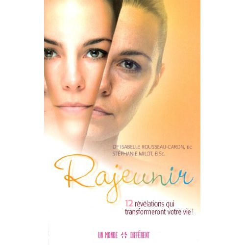 rajeunir-12-revelations-qui-transformeront-votre-vie_0