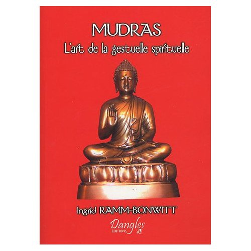 ramm-bonwitt-ingrid-3b-jehl-marie-beatrice-mudras-l-art-de-la-gestuelle-spirituelle_0