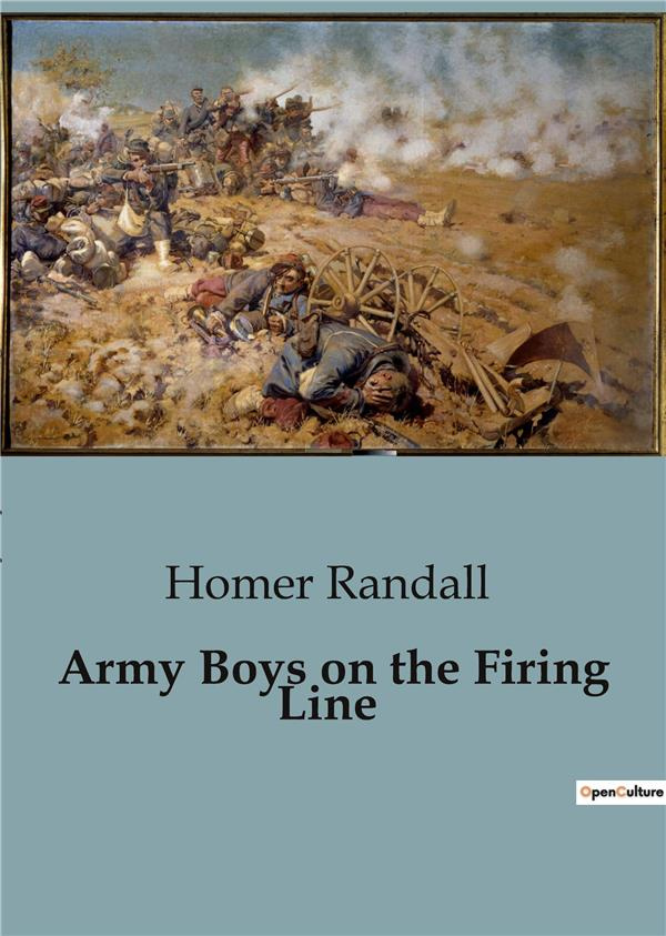 randall-homer-army-boys-on-the-firing-line_0