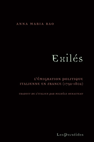 rao-anna-maria-exiles-l-emigration-politique-italienne-en-france-1792-1802_0
