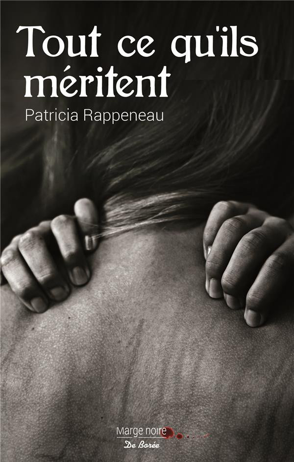 rappeneau-patricia-tout-ce-qu-ils-meritent_0