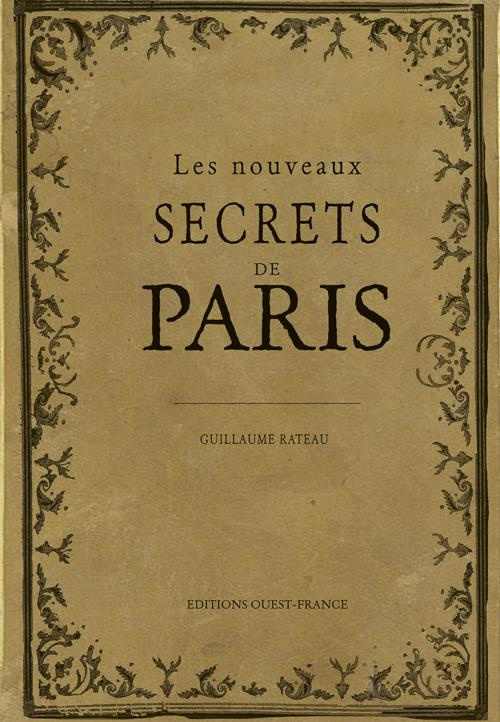 rateau-guillaume-les-nouveaux-secrets-de-paris_0
