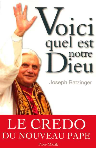 ratzinger-joseph-voici-quel-est-notre-dieu-croire-et-vivre-aujourd-hui_0