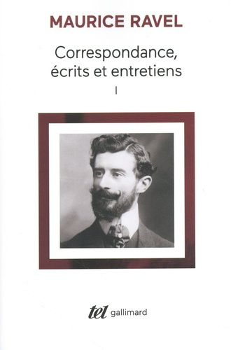 ravel-maurice-correspondance-integrale-ecrits-et-entretiens_0