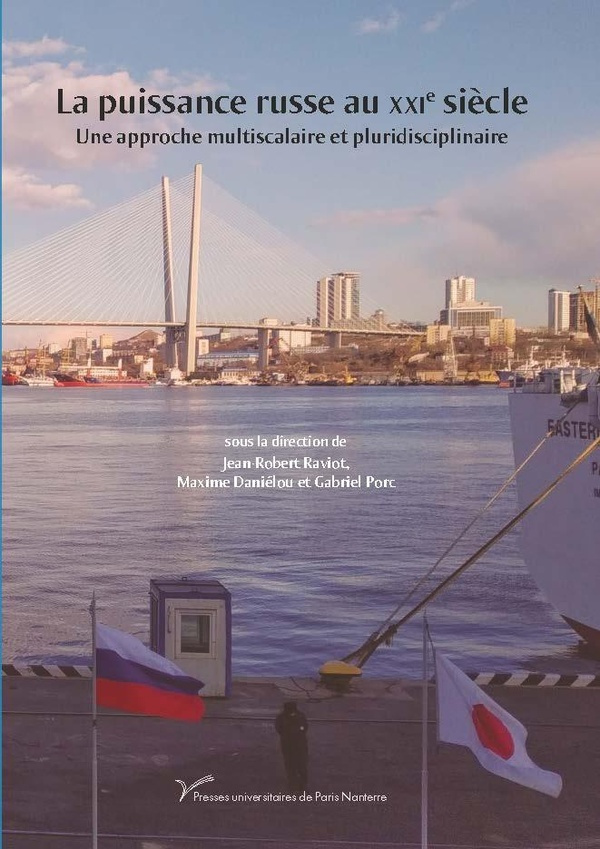 raviot-jean-robert-danielou-maxime-porc-gabrie-la-puissance-russe-au-xxie-siecle-une-approche-multiscalaire-et-pluridisciplinaire_0
