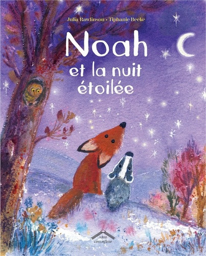 rawlinson-julia-beeke-tiphanie-pierru-chantena-noah-et-la-nuit-etoilee_0