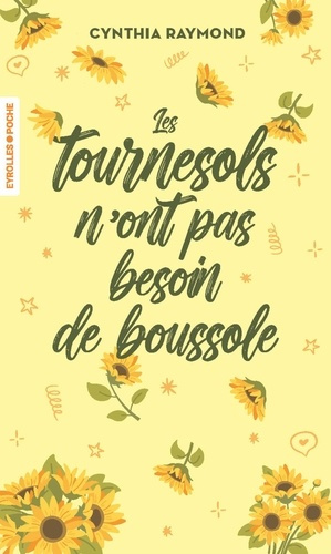 raymond-cynthia-les-tournesols-n-ont-pas-besoin-de-boussole_0