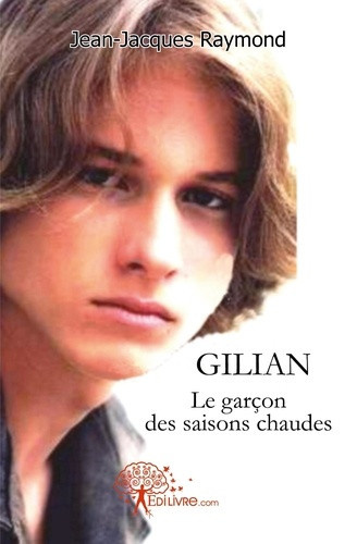 raymond-jean-jacques-gilian-le-garcon-des-saisons-chaudes_0