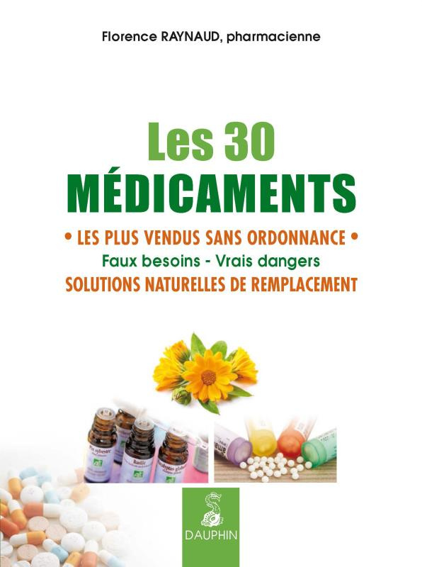 raynaud-florence-les-30-medicaments-les-plus-vendus-sans-ordonnance-solutions-naturelles-de-remplacement_0