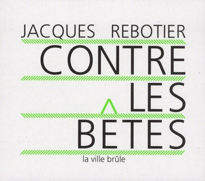 rebotier-jacques-contre-les-betes_0