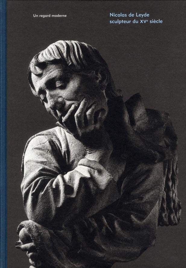 recht-roland-3b-dupeux-cecile-3b-roller-stefan-nicolas-de-leyde-sculptuer-du-xve-siecle-un-regard-moderne_0