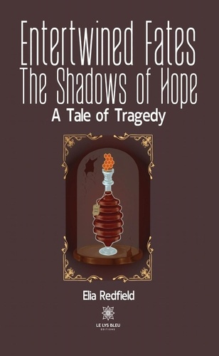 redfield-elia-entertwined-fates-the-shadows-of-hope-a-tale-of-tragedy_0