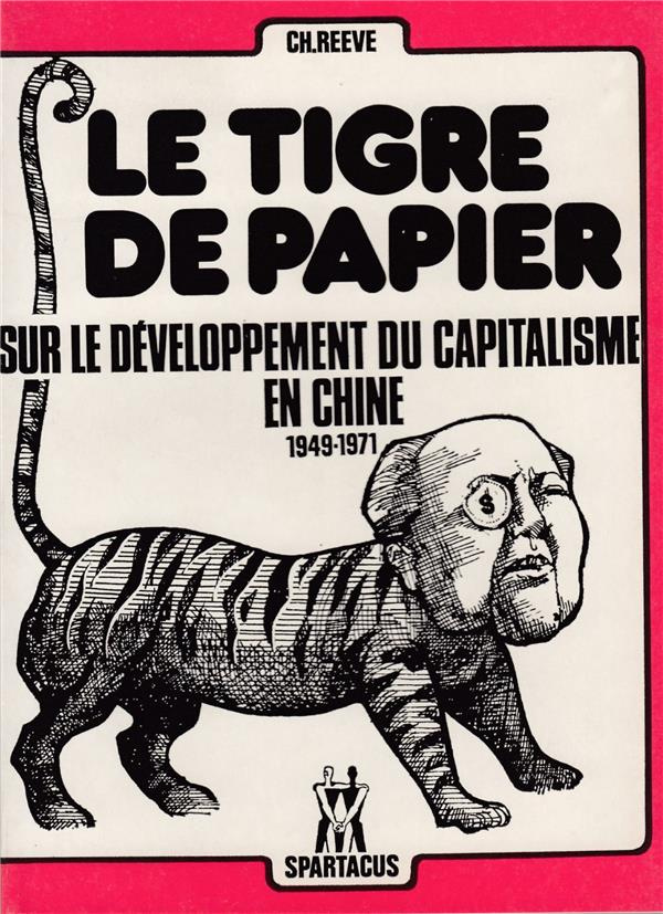 reeve-charles-le-tigre-de-papier-sur-le-developpement-du-capitalisme-en-chine_0