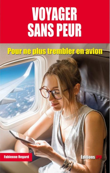 regard-fabienne-voyager-sans-peur-pour-ne-plus-trembler-en-avion_0