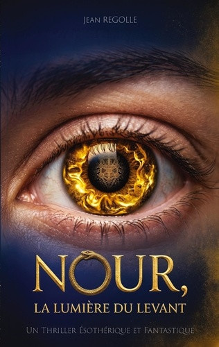 regolle-jean-nour-lumiere-du-levant-un-thriller-esoterique-et-fant_0