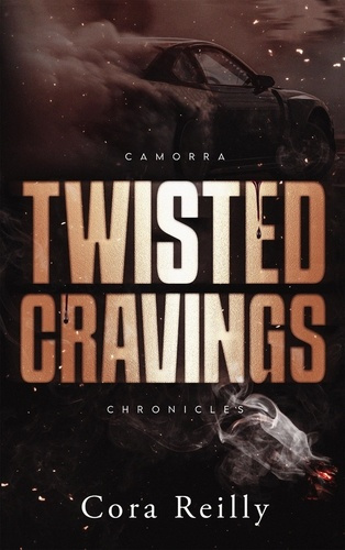 reilly-cora-camorra-chronicles-tome-6-twisted-cravings_0