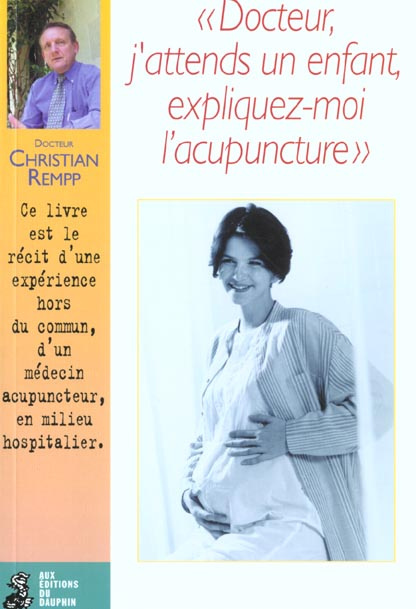 rempp-christian-docteur-j-attends-un-enfant-expliquez-moi-l-acupuncture_0