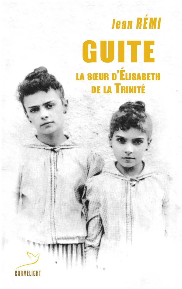 remy-jean-de-meester-conrad-guite-la-soeur-d-elisabeth-de-la-trinite_0