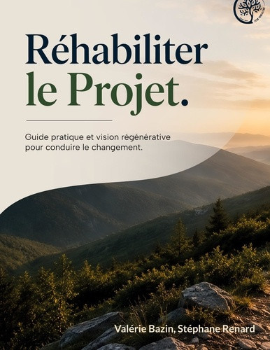 renard-stephane-bazin-valerie-rehabiliter-projet-guide-pratique-et-vision-regen_0