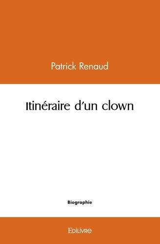 renaud-patrick-itineraire-d-un-clown_0