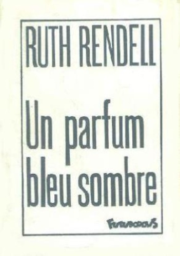 rendell-ruth-un-parfum-bleu-sombre_0