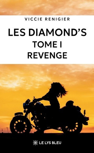 renigier-viccie-les-diamond-s-tome-1-revenge_0