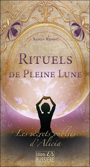 renou-alicia-rituels-de-pleine-lune_0