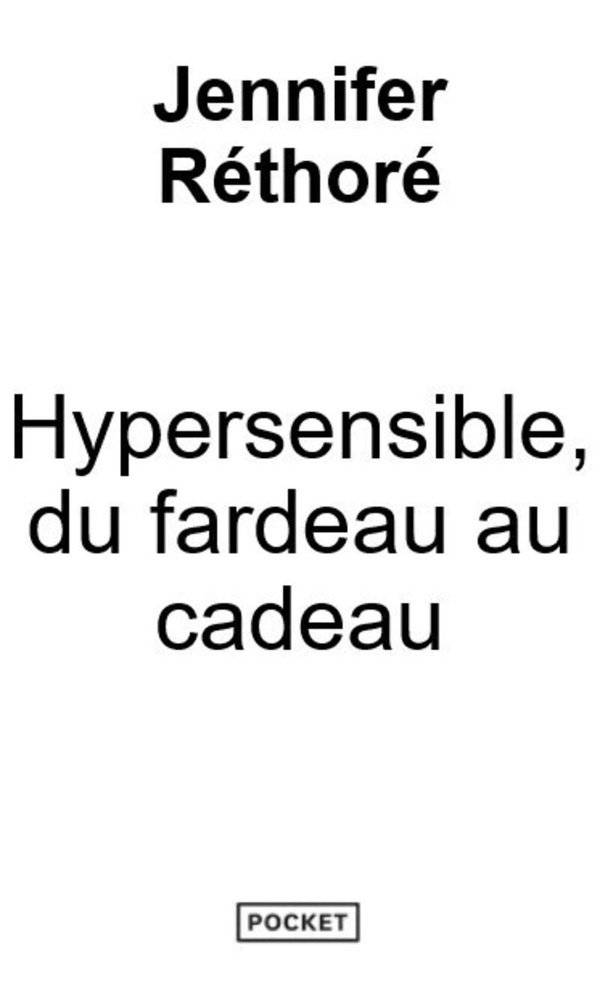 rethore-jennifer-hypersensible-du-fardeau-au-cadeau_0