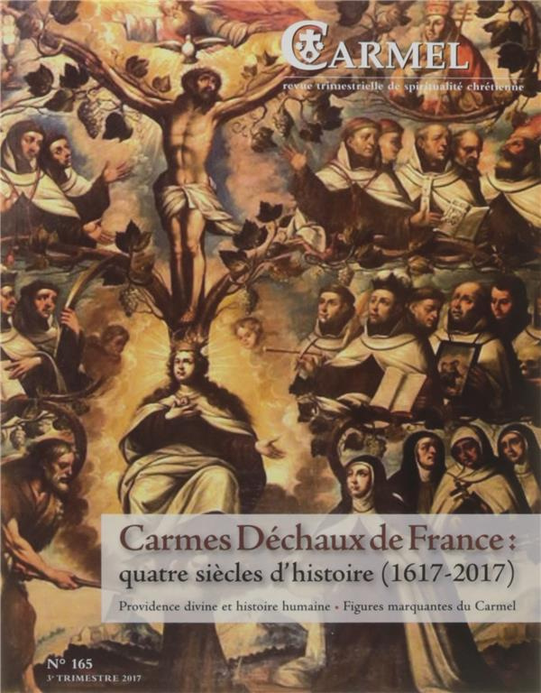 revue-carmel-carmel-n-165-septembre-2017-carmes-dechaux-en-france-quatre-siecles-d-histoire-1617-2017_0