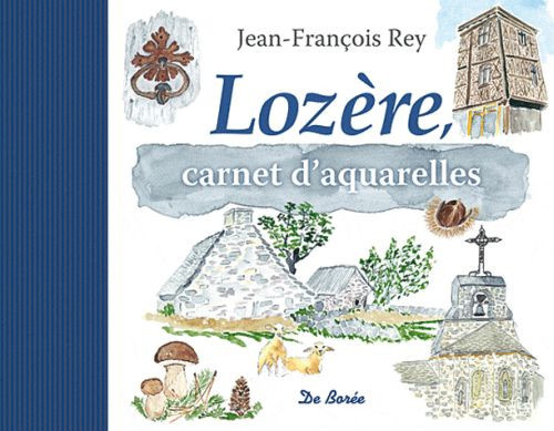 rey-jean-francois-lozere-carnet-d-aquarelles_0