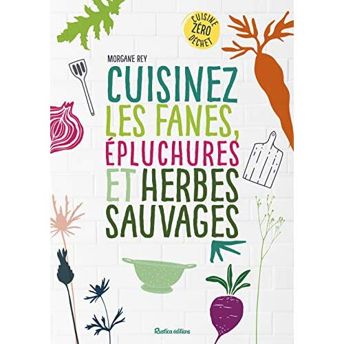 rey-morgane-3b-kanako-isabelle-cuisinez-les-fanes-epluchures-et-herbes-sauvages-cuisine-zero-dechet_0