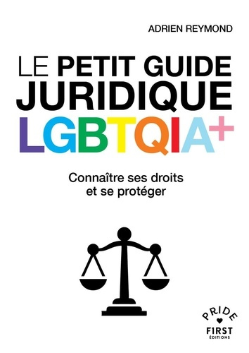 reymond-adrien-le-petit-guide-juridique-lgbtqia-connaitre-ses-droits-et-se-proteger_0