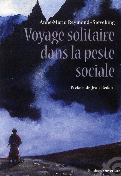reymond-anne-marie-voyage-solitaire-dans-la-peste-sociale_0