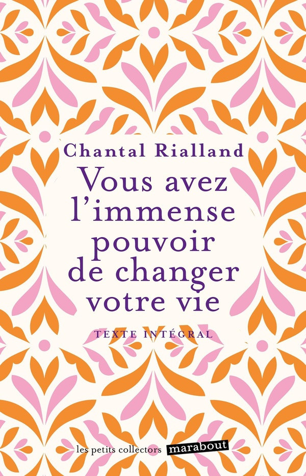 rialland-chantal-vous-avez-l-immense-pouvoir-de-changer-votre-vie_0