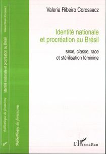 ribeiro-corossacz-valeria-identite-nationale-et-procreation-au-bresil-sexe-classe-race-et-sterilisation-feminine_0