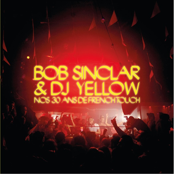 richard-bertrand-cachin-olivier-bob-sinclar-et-dj-yellow-nos-30-ans-de-french-touch_0