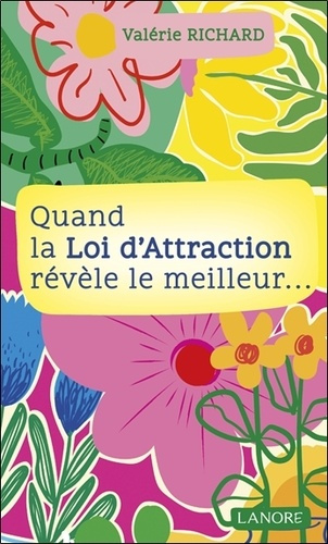 richard-valerie-quand-la-loi-d-attraction-revele-le-meilleur_0