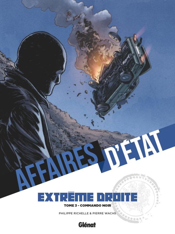 richelle-philippe-3b-wachs-pierre-3b-meloni-andrea-affaires-d-etat-extreme-droite-tome-3-commando-noir_0