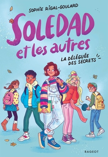 rigal-goulard-sophie-foutrier-magalie-soledad-et-les-autres-t1-la-deleguee-des-secrets_0