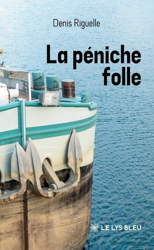 riguelle-denis-la-peniche-folle_0