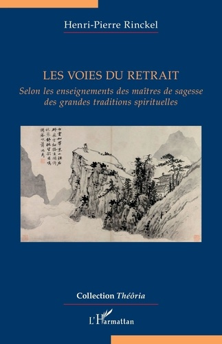 rinckel-henri-pierre-les-voies-du-retrait-selon-les-enseignements-des-maitres-de-sagesse-des-grandes-traditions-spiritue_0