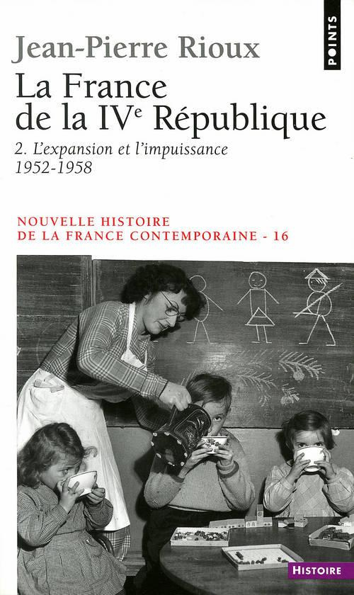 rioux-jean-pierre-nouvelle-histoire-de-la-france-contemporaine-tome-16-la-france-de-la-4eme-republique-2eme-partie_0