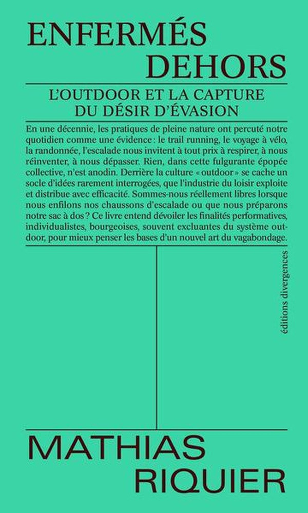 riquier-mathias-enfermes-dehors-l-outdoor-et-la-capture-du-desir-d-evasion_0